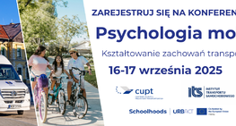 Konferencja „Psychologia mobilności – kształtowanie zachowań transportowych przyszłości”