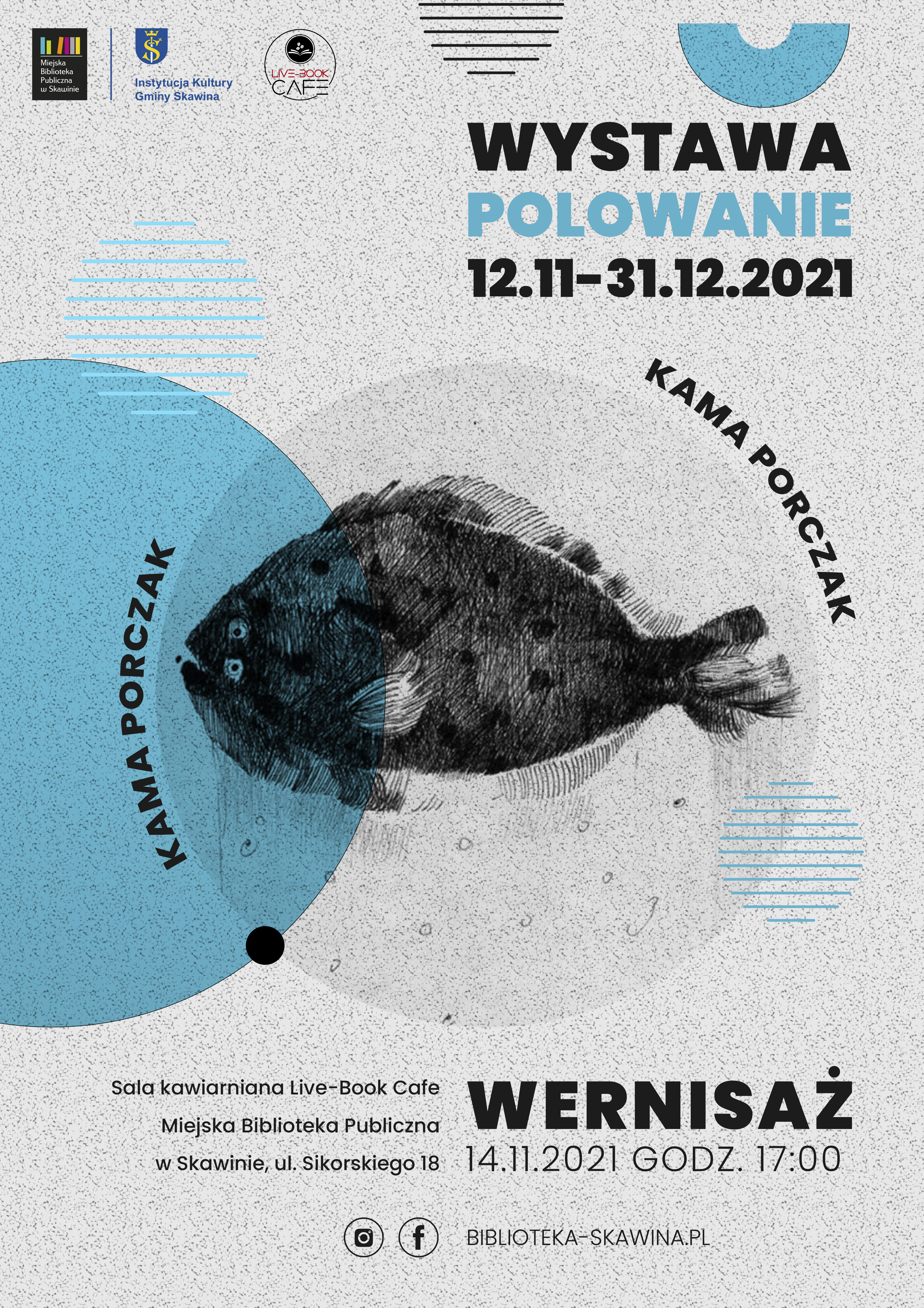 Grafika przedstawia plakat wystawy Kamy Porczak: „Polowanie”. Wystawę będzie można zobaczyć w bibliotece w dniach 12.11-31.12.2021 r. Wernisaż otwierający wystawę odbędzie się 14.11.2021 o godzinie 17:00.