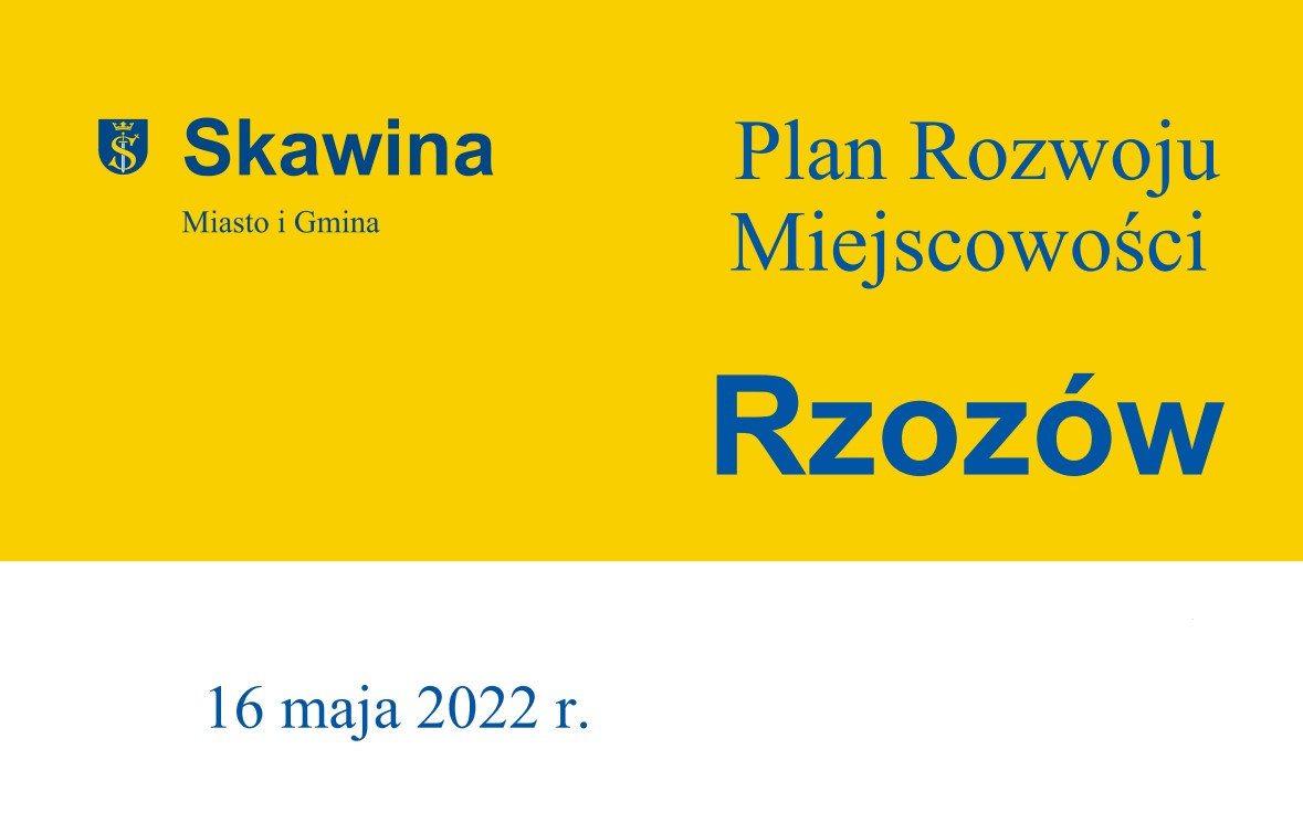 Plan rozwoju miejscowości Rzozów - 16 maja 2022