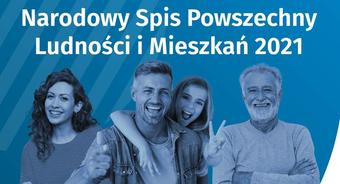 Narodowy Spis Powszechny Ludności i Mieszkań 2021 – spisz się internetowo!