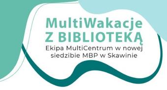 MultiWakacje z Biblioteką 2021