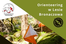 Orienteering w Lesie Bronaczowa