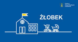 Rekrutacja do żłobka w Skawinie przy ul. Pachla 11a