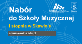 Rekrutacja do Szkoły Muzycznej I stopnia w Skawinie wystartowała