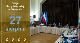 XVII zwyczajna sesja Rady Miejskiej w Skawinie