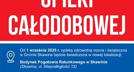 Zmiana miejsca świadczenia nocnej i świątecznej opieki zdrowotnej