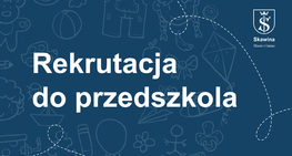 To już czas! Startuje rekrutacja do przedszkoli samorządowych i oddziałów przedszkolnych