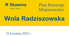 Wola Radziszowska - Plan Rozwoju Miejscowości na lata 2022-2030