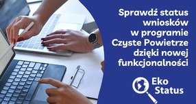 Sprawdź swój wniosek do programu “Czyste Powietrze”