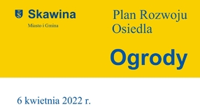 Ogrody - Plan Rozwoju Osiedla na lata 2022-2030