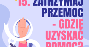 Zatrzymaj przemoc - gdzie uzyskać pomoc?