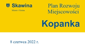 Kopanka - Plan Rozwoju Miejscowości na lata 2022-2030