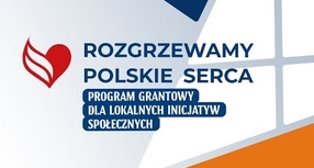 Rozgrzewamy Polskie Serca - 1.000.000 zł grantów na projekty