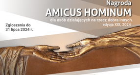 Przyjaciel Człowieka - zgłoś kandydata do nagrody Amicus Hominum!
