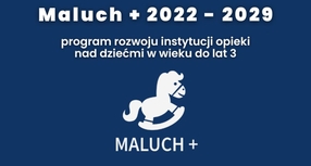 "Maluch +"- otrzymaliśmy dofinansowanie