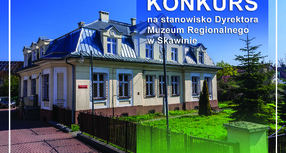 Konkurs na stanowisko dyrektora Muzeum Regionalnego w Skawinie