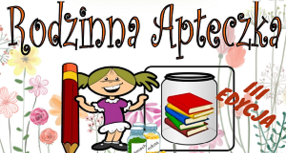 III edycja Konkursu na bajkę profilaktyczną „Rodzinna Apteczka ”