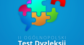 Ogólnopolski Test Dysleksji w ramach Europejskiego Tygodnia Świadomości Dysleksji