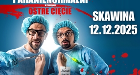 OSTRE CIĘCIE – nowy program Kabaretu Paranienormalni
