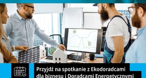 Spotkanie dla przedsiębiorców dotyczące wymiany źródeł ciepła i OZE