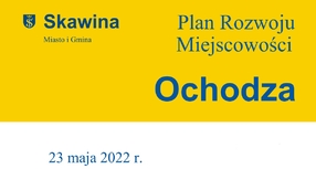 Ochodza - Plan Rozwoju Miejscowości na lata 2022-2030