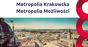 „Metropolia Krakowska Metropolia możliwości"