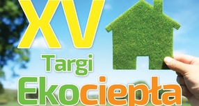 Zapraszamy na XV Targi EkoCiepła