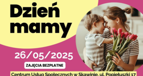 Dzień Mamy w Centrum Usług Społecznych w Skawinie!