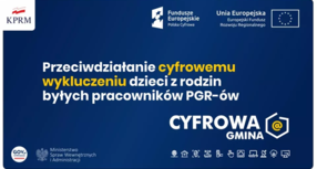 Ogłoszenie w sprawie naboru wniosków w Konkursie Grantowym Cyfrowa Gmina – Wsparcie dzieci z rodzin pegeerowskich w rozwoju cyfrowym – „Granty PPGR”
