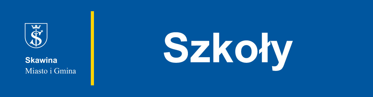 Baner z napisem: Skawina Miasto i Gmina. Szkoły